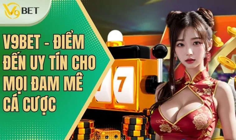 Giới thiệu V9bet – hành trình khám phá thế giới giải trí đa dạng